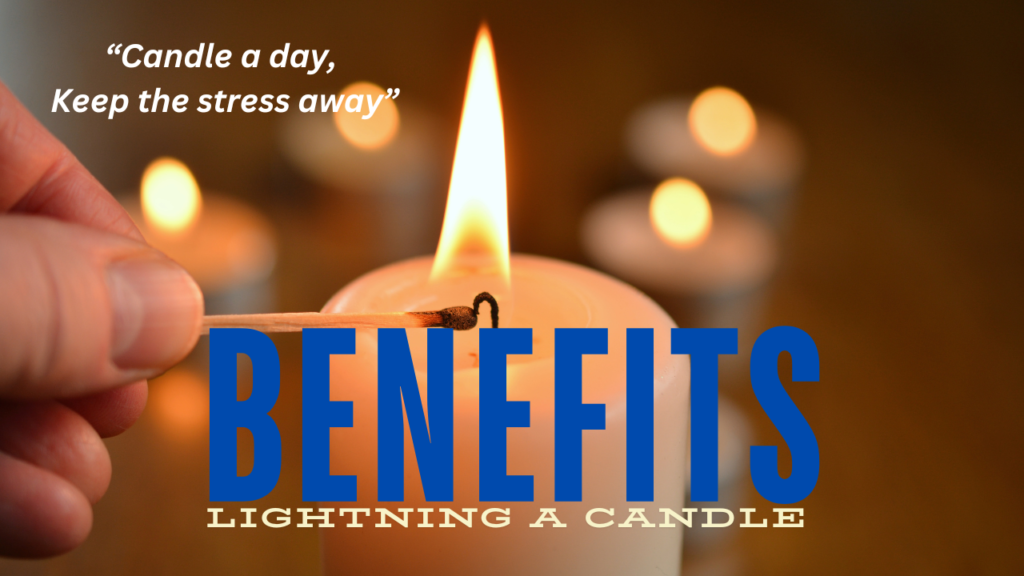 benefits of lighning a candle namo creations